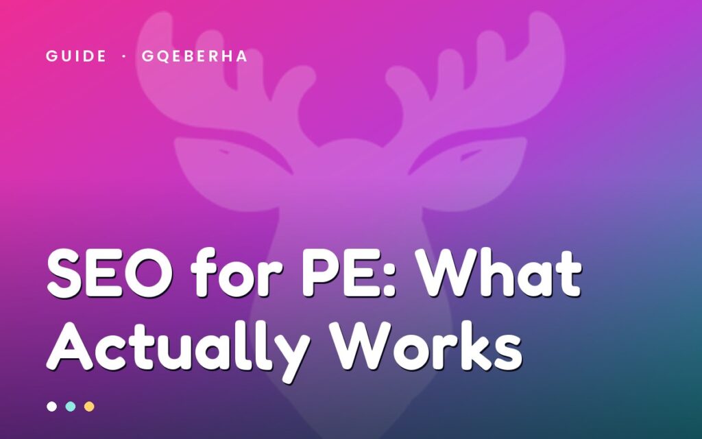 SEO for Port Elizabeth, what actually works — MegaMoose