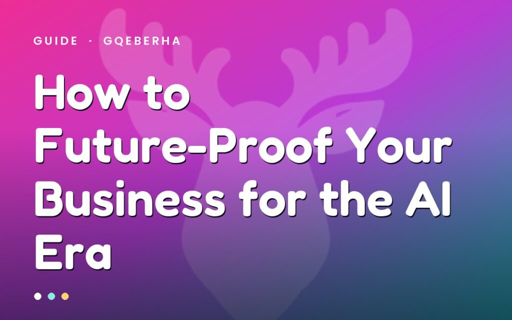 Future-proof your business for the AI era — MegaMoose